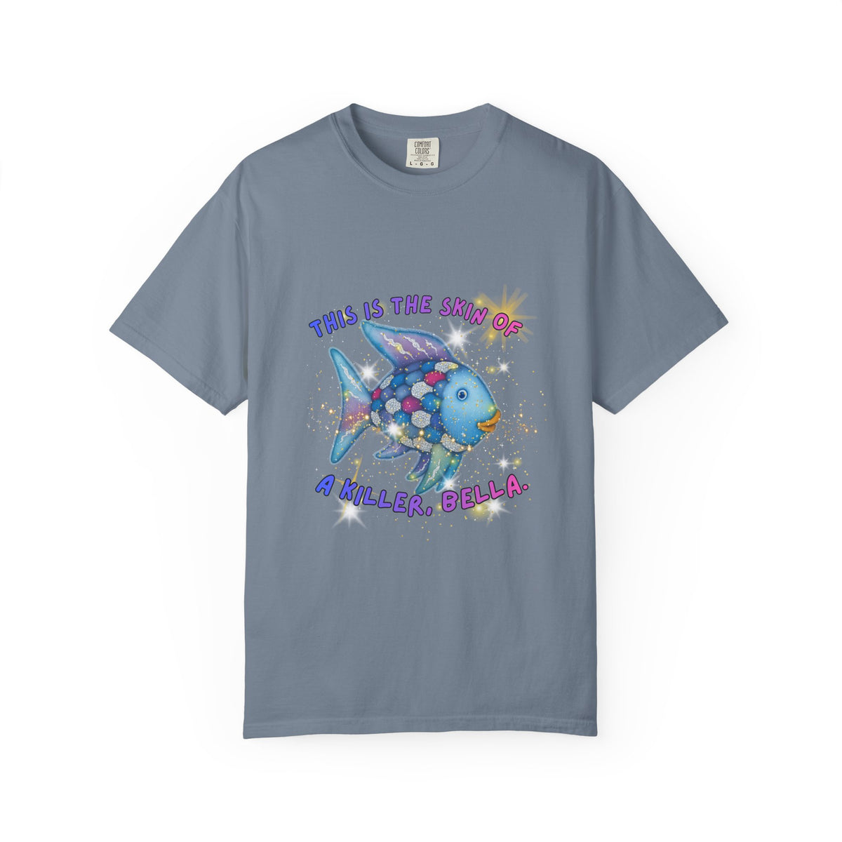 Fish Graphic T-Shirt — "This Is the Skin of a Killer, Bella" Colorful Ocean Artwork
