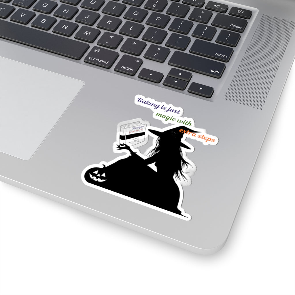 Witch Baking Sticker — "Baking is Just Magic with Extra Steps" Kiss-Cut Halloween Sticker