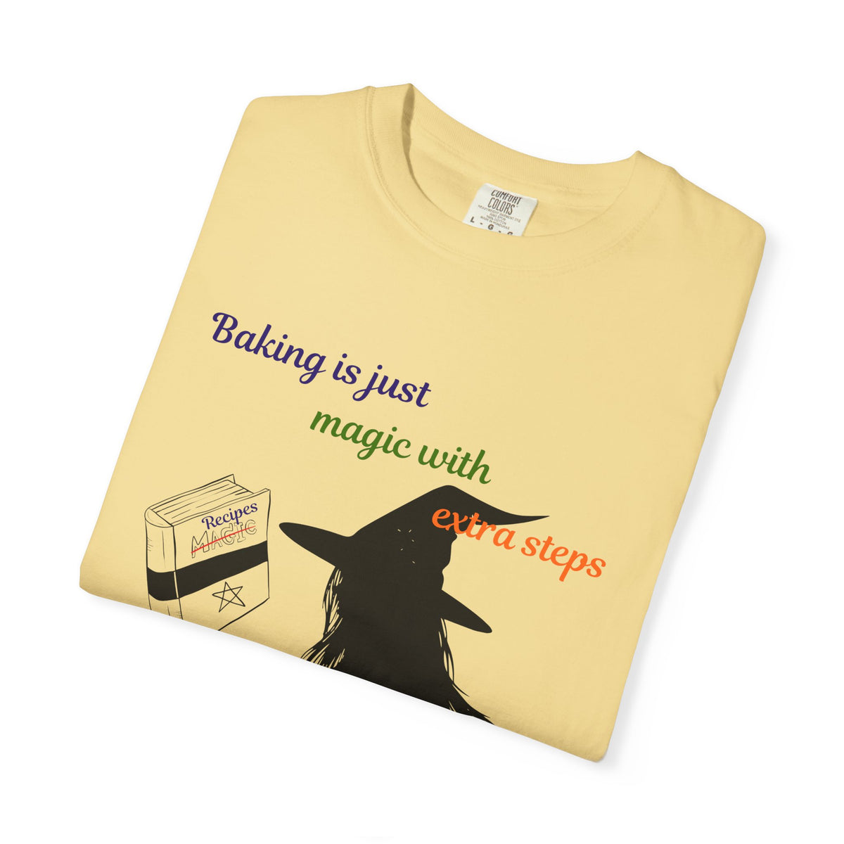 Witch Baker T-Shirt — "Baking is just magic with a step" Halloween Graphic Tee