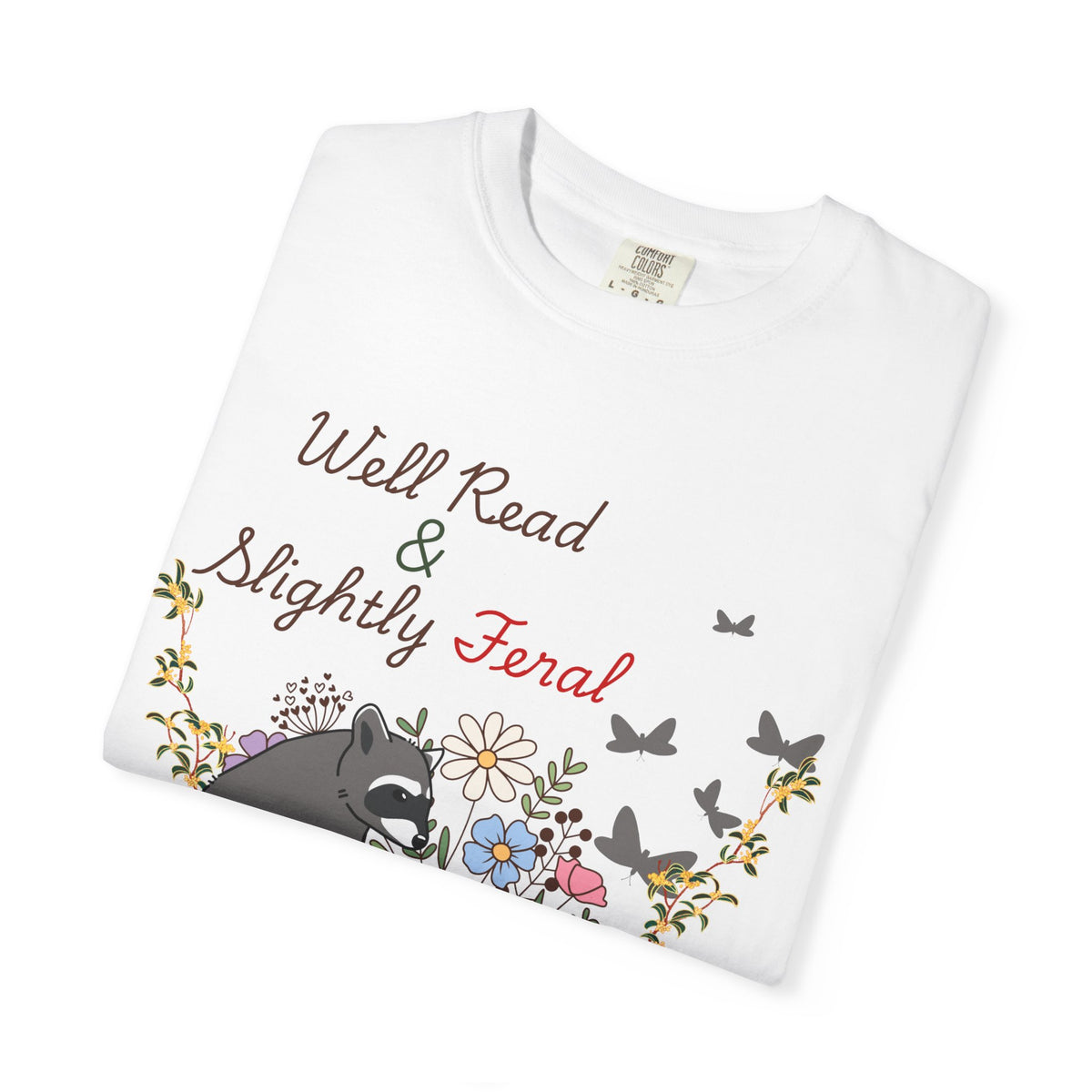 Well Read & Slightly Feral Reading Racoon - T-Shirts