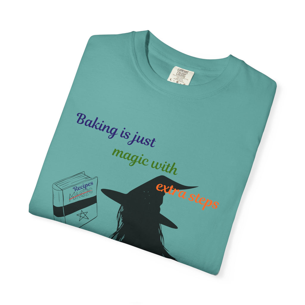 Witch Baker T-Shirt — "Baking is just magic with a step" Halloween Graphic Tee