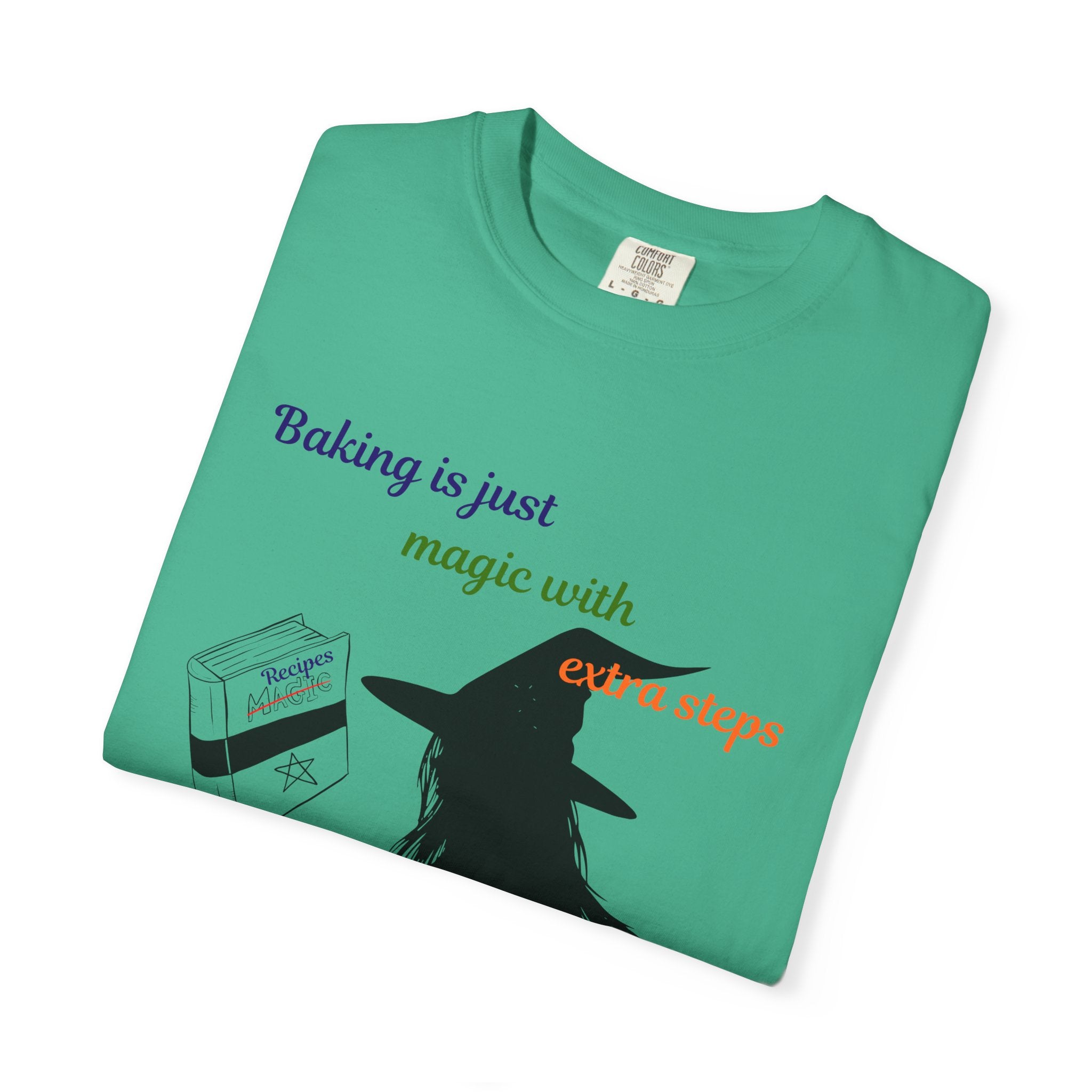 Witch Baker T-Shirt — "Baking is just magic with a step" Halloween Graphic Tee