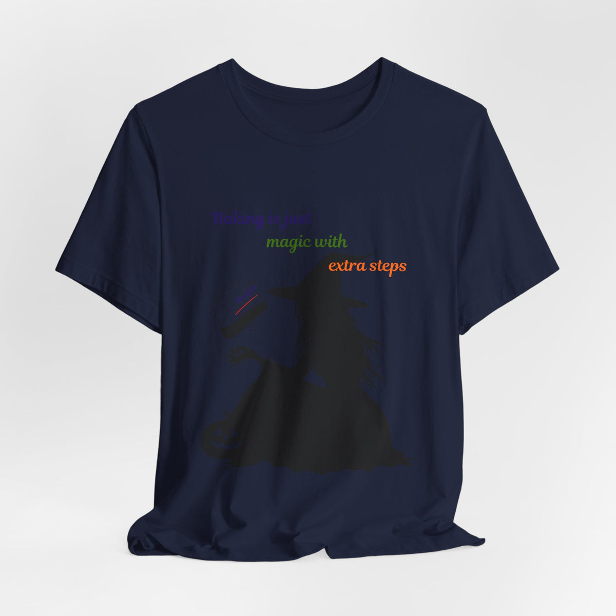 Witch Baking Tee — "Baking is just magic with extra steps" Halloween T‑Shirt