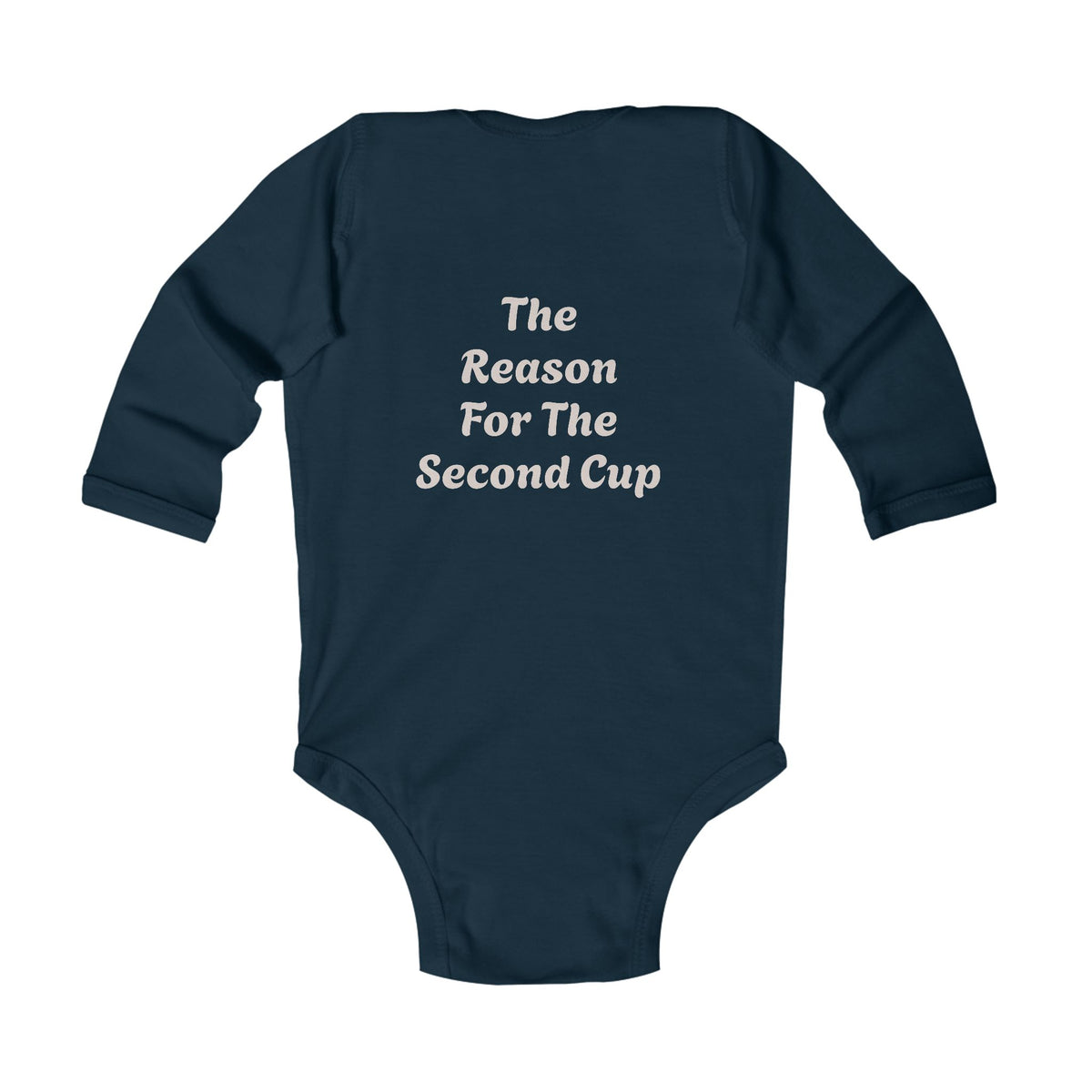 Infant Bodysuit — "Evermore Coffee" Logo Front, "The Reason For The Second Cup" Back