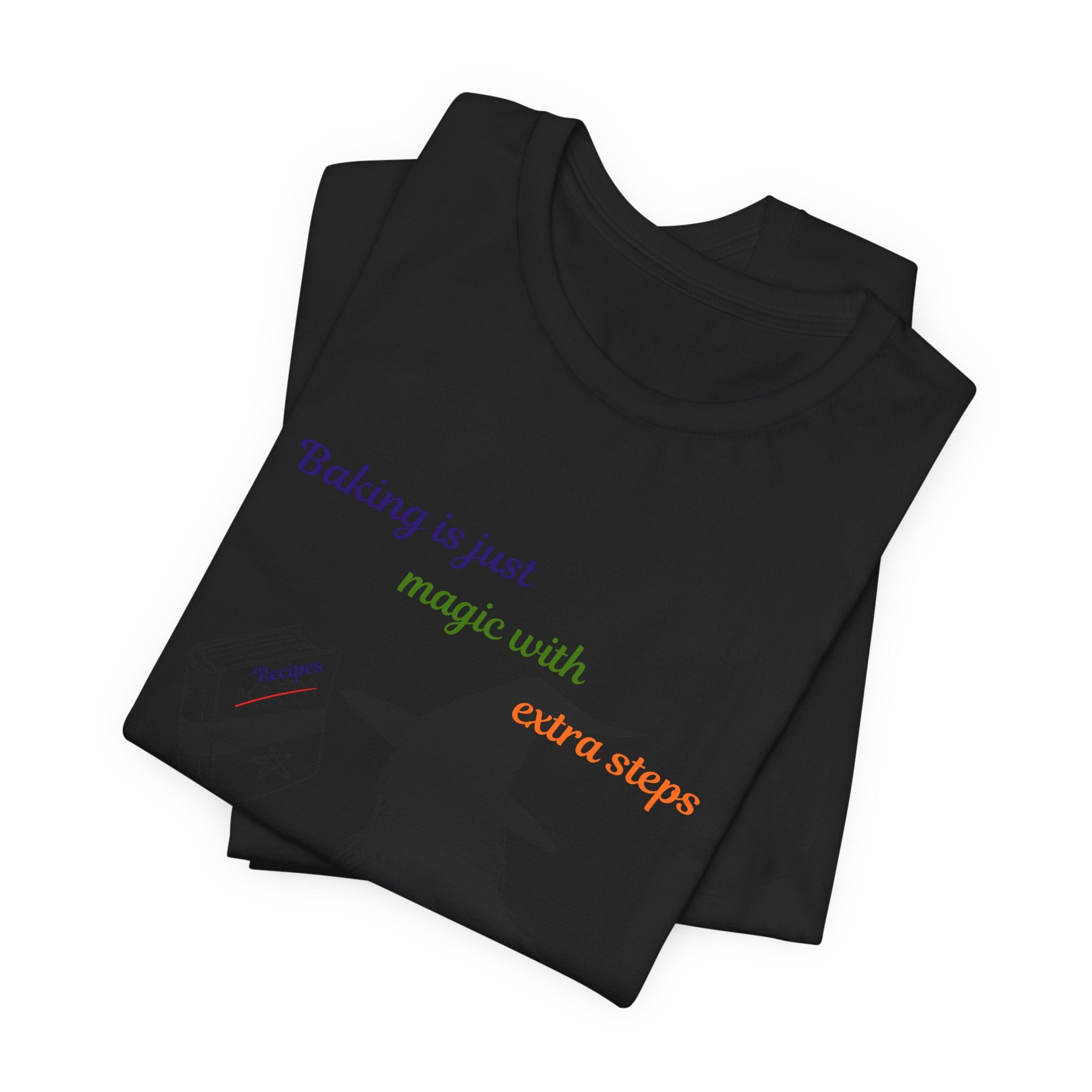 Witch Baking Tee — "Baking is just magic with extra steps" Halloween T‑Shirt