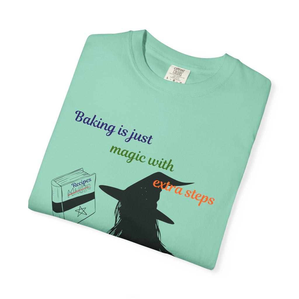 Witch Baker T-Shirt — "Baking is just magic with a step" Halloween Graphic Tee