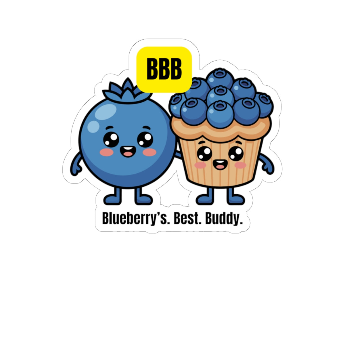 Blueberry Friends Kiss-Cut Sticker — "Blueberry's. Best. Buddy." Cute Fruit Characters Laptop Decal