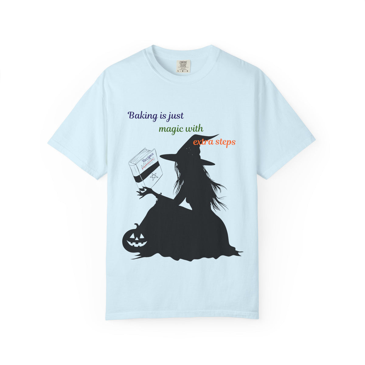 Witch Baker T-Shirt — "Baking is just magic with a step" Halloween Graphic Tee