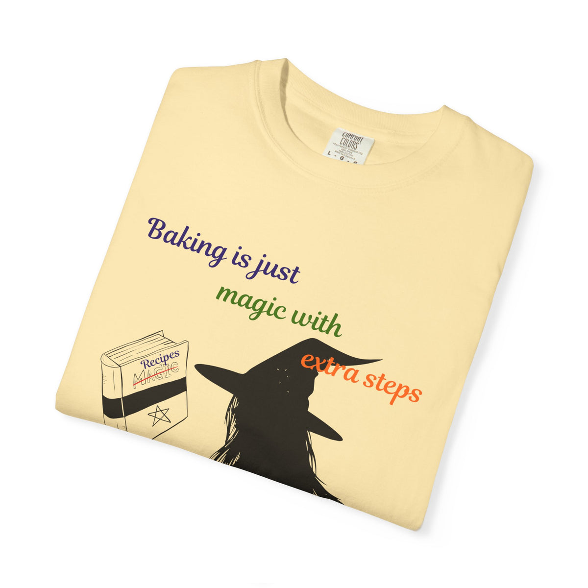 Witch Baker T-Shirt — "Baking is just magic with a step" Halloween Graphic Tee
