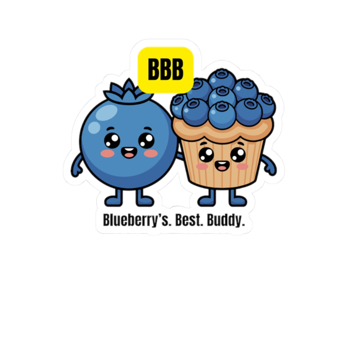 Blueberry Friends Kiss-Cut Sticker — "Blueberry's. Best. Buddy." Cute Fruit Characters Laptop Decal