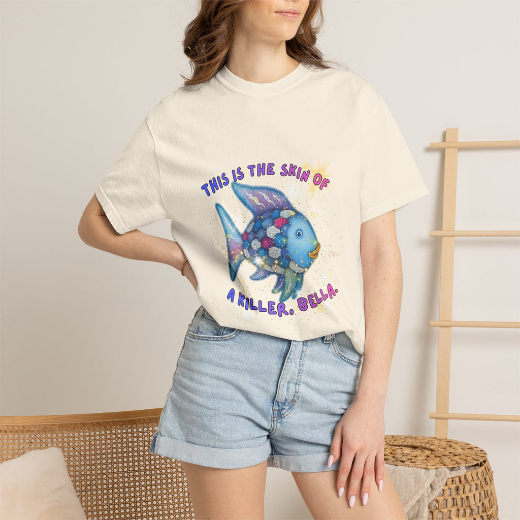 Fish Graphic T-Shirt — "This Is the Skin of a Killer, Bella" Colorful Ocean Artwork