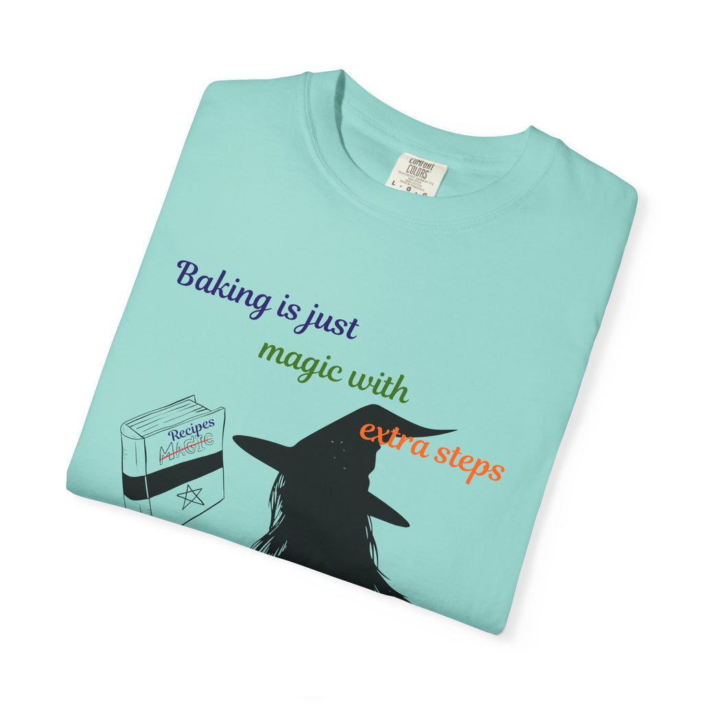 Witch Baker T-Shirt — "Baking is just magic with a step" Halloween Graphic Tee